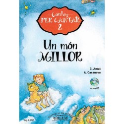 Contes per cantar 2: Un mon millor