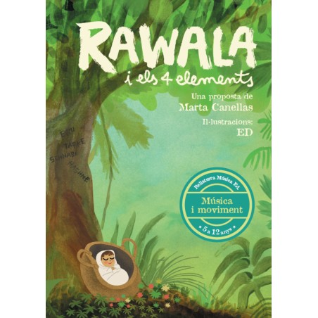 Rawala i els 4 elements (Musica i moviment)