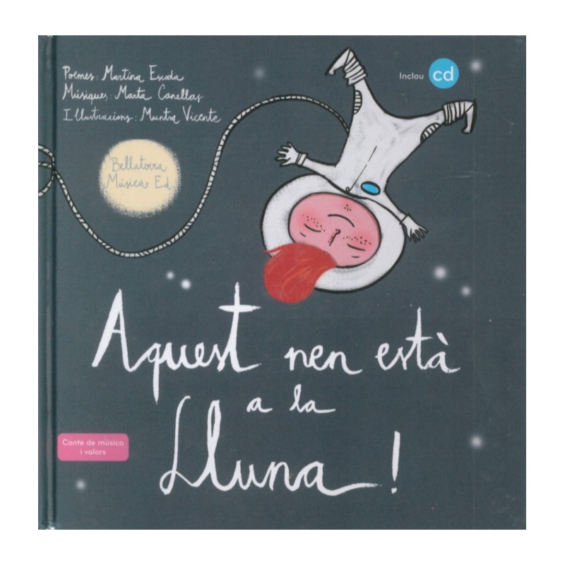 AQUEST NEN ESTA A LA LLUNA!