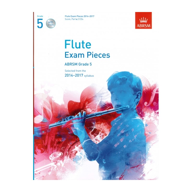 FLUTE EXAM PIECES 2014-2017 GRADE 5