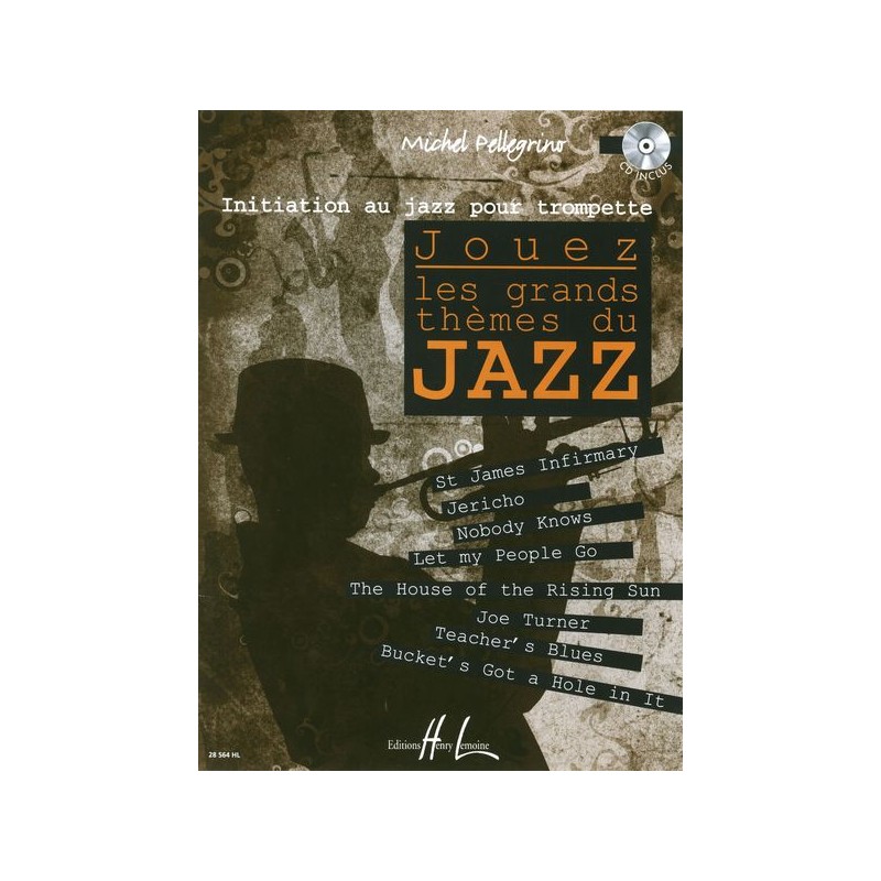 JOUEZ LES GRANDS THEMES DU JAZZ