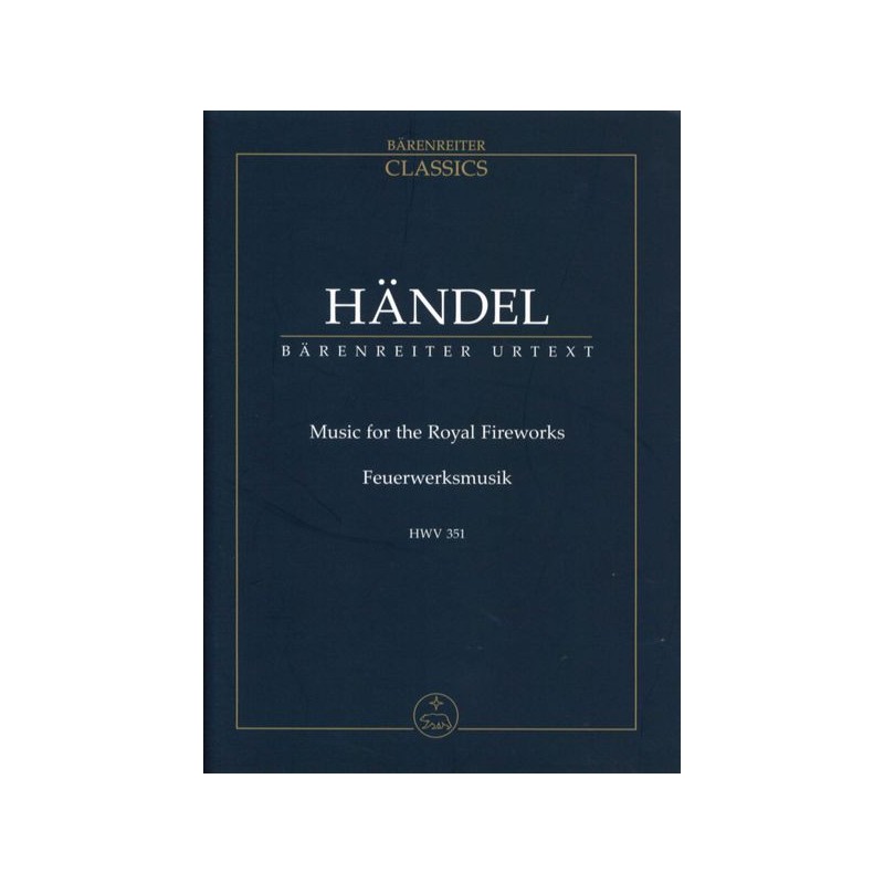 MUSIC FOR THE ROYAL FIREWORKS HWV.351