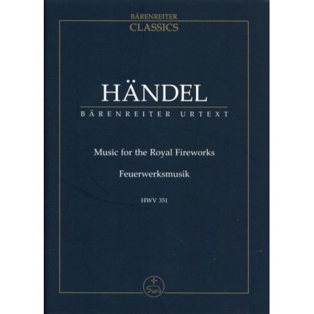 MUSIC FOR THE ROYAL FIREWORKS HWV.351