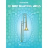 101 Most Beautiful Songs for trombone