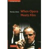 WHEN OPERA MEETS FILM