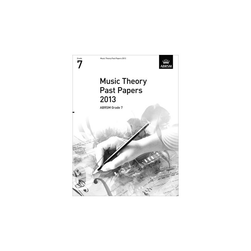 2013 MUSIC THEORY PAST PAPERS GRADE 7