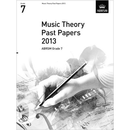 2013 MUSIC THEORY PAST PAPERS GRADE 7