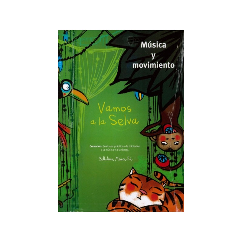 VAMOS A LA SELVA (MUSICA Y MOVIMIENTO)