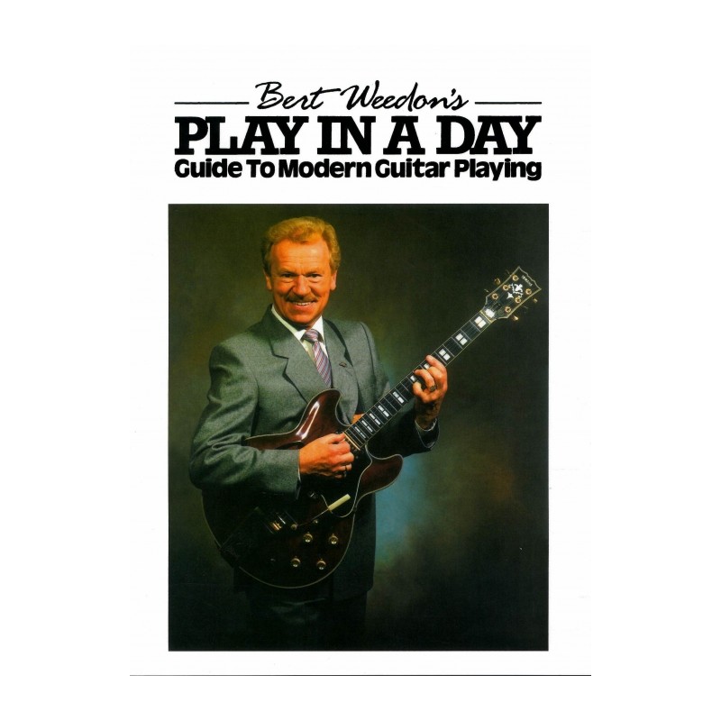 PLAY IN A DAY. GUIDE TO MODERN GUITAR PLAYING