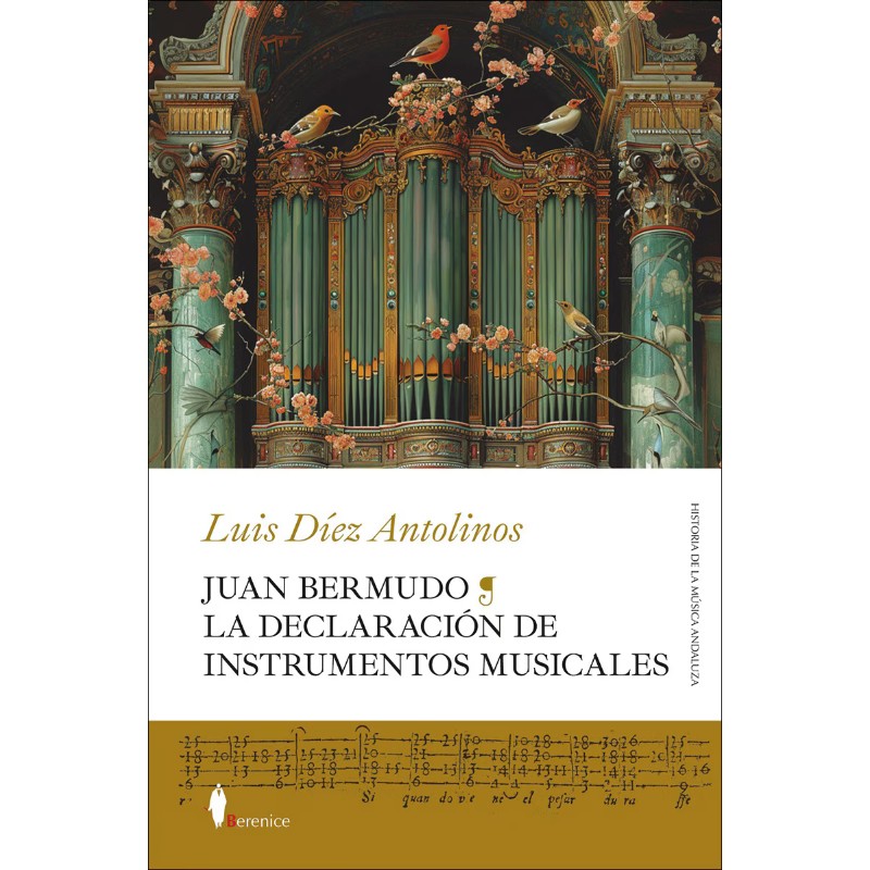 Juan Bermudo. La declaracion de instrumentos musicales