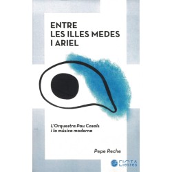 Entre les illes Medes i Ariel. L'Orquestra Pau Casals i la musica moderna