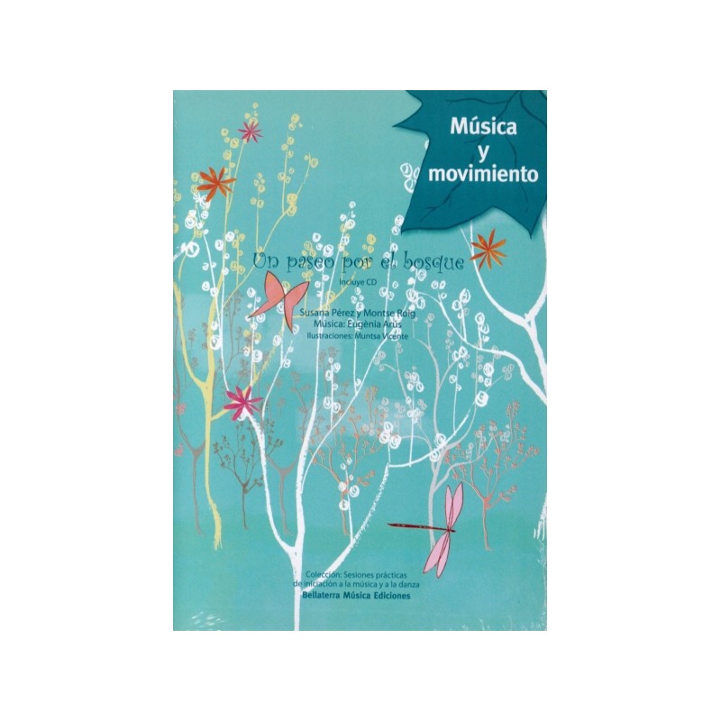 UN PASEO POR EL BOSQUE (MUSICA Y MOVIMIENTO)