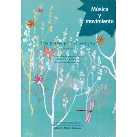 UN PASEO POR EL BOSQUE (MUSICA Y MOVIMIENTO)