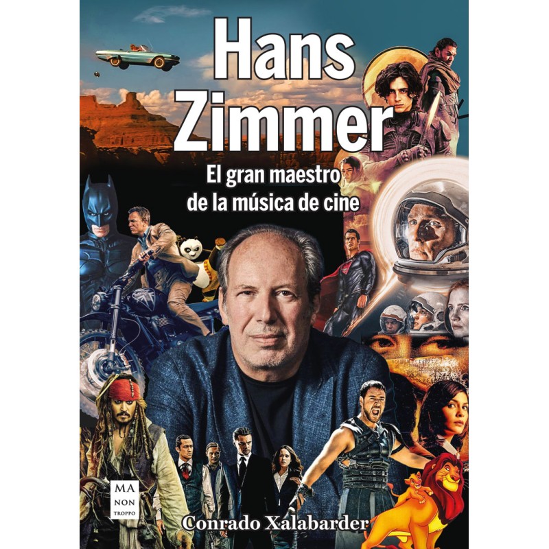 Hans Zimmer. El gran maestro de la musica de cine Hans Zimmer. El gran maestro de la musica de cine
