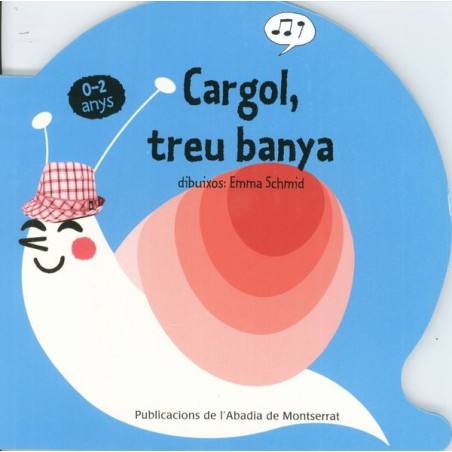 CARGOL, TREU BANYA (0-2 ANYS)