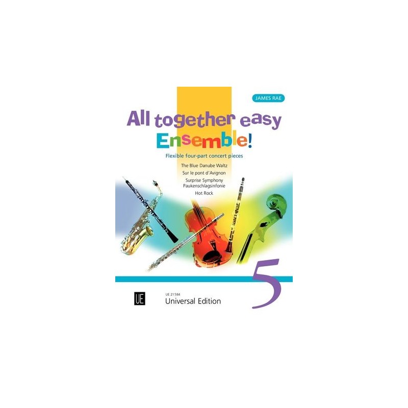 ALL TOGETHER EASY ENSEMBLE! 5 ALL TOGETHER EASY ENSEMBLE! 5