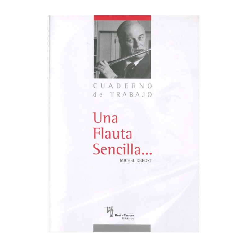 UNA FLAUTA SENCILLA. CUADERNO DE TRABAJO
