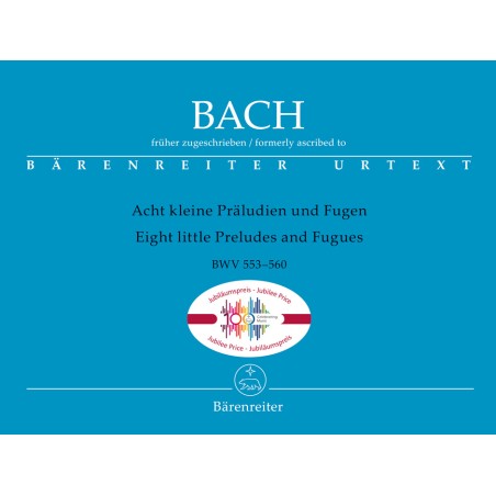 ACHT KLEINE PRALUDIEN-FUGEN BWV 553-560
