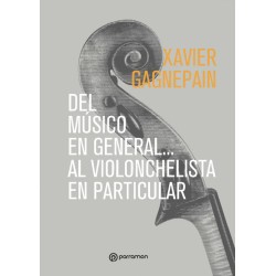 Del musico en general... al violonchelista en particular
