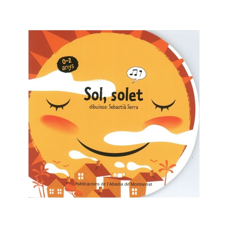 SOL, SOLET (0-2 ANYS)