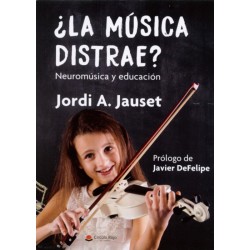 ¿LA MUSICA DISTRAE? NEUROMUSICA Y EDUCACION