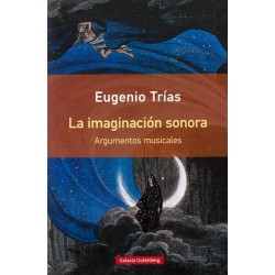 LA IMAGINACION SONORA (ARGUMENTOS MUSICALES)