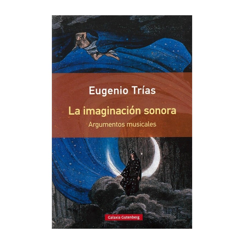 LA IMAGINACION SONORA (ARGUMENTOS MUSICALES)