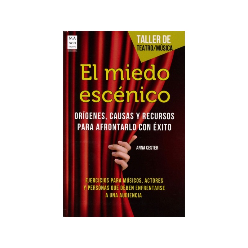EL MIEDO ESCENICO