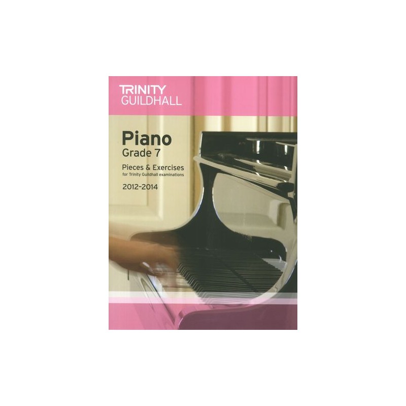 PIANO EXAM PIECES & EXERCISES 2012-2014 GRADE 7