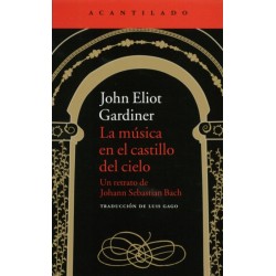 LA MUSICA EN EL CASTILLO DEL CIELO (RETRATO BACH)