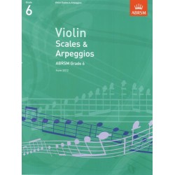 VIOLIN SCALES & ARPEGGIOS (FROM 2012) GRADE 6