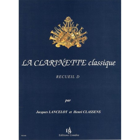 LA CLARINETTE CLASSIQUE VOL D