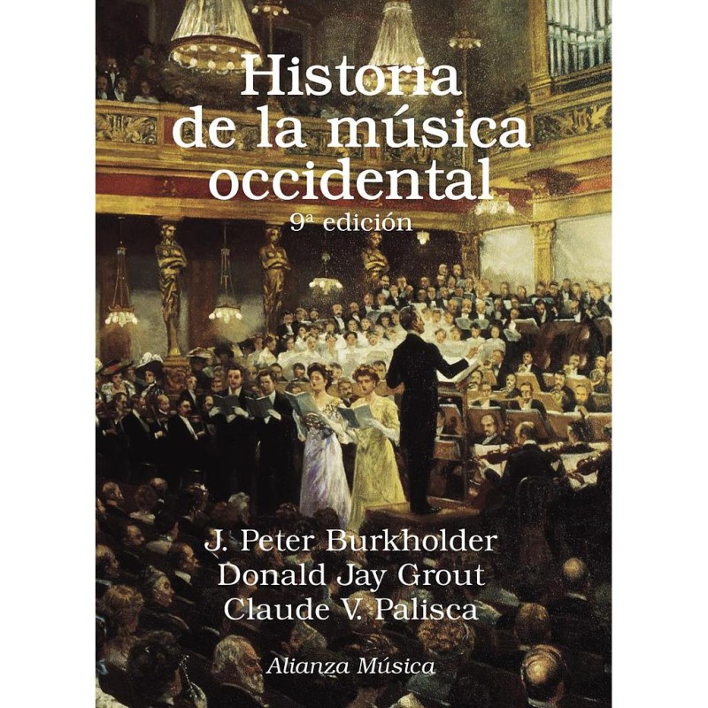 HISTORIA DE LA MUSICA OCCIDENTAL (9ª EDIC.)