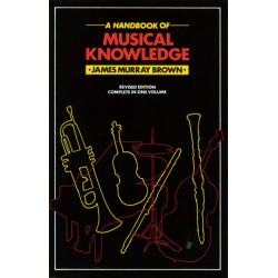 A HANDBOOK OF MUSICAL KNOWLEDGE