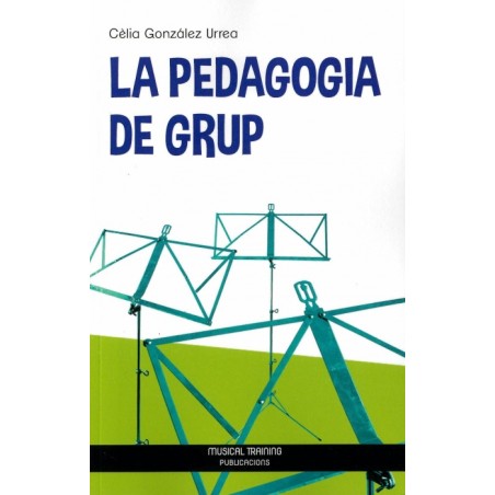 LA PEDAGOGIA DE GRUP