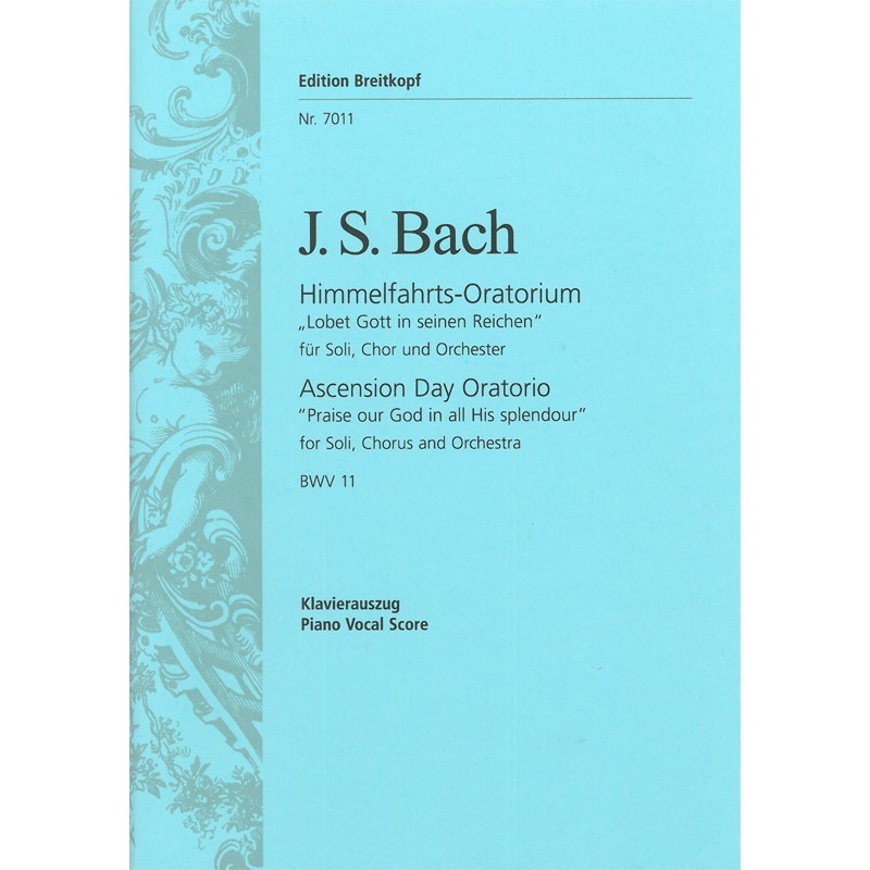 HIMMELFAHRTS-ORATORIUM BWV 11