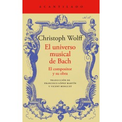 El universo musical de Bach. El compositor y su obra