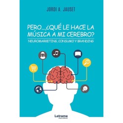 Pero...,¿Que le hace la Musica a mi cerebro?