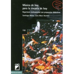 MUSICA DE HOY PARA LA ESCUELA DE HOY