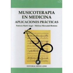 MUSICOTERAPIA EN MEDICINA. APLICACIONES PRACTICAS