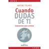 Cuando dudas de ti