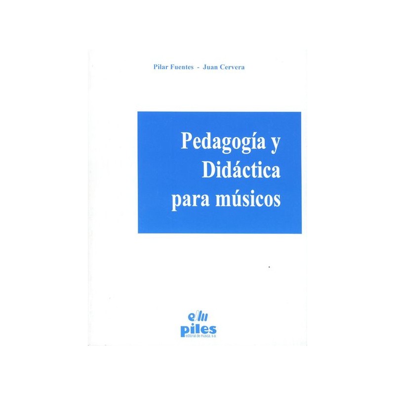 PEDAGOGIA Y DIDACTICA PARA MUSICOS