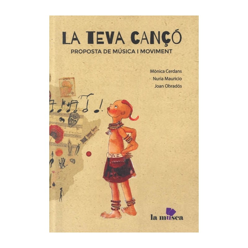 LA TEVA CANÇO. PROPOSTA DE MUSICA I MOVIMENT