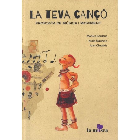 LA TEVA CANÇO. PROPOSTA DE MUSICA I MOVIMENT