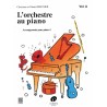 L'ORCHESTRE AU PIANO VOL.A