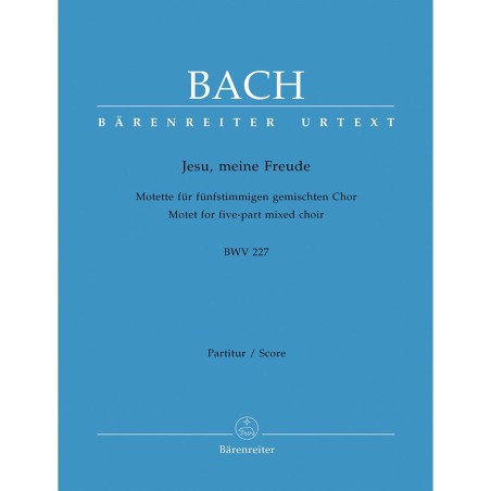 JESU, MEINE FREUDE E-MOLL BWV.227
