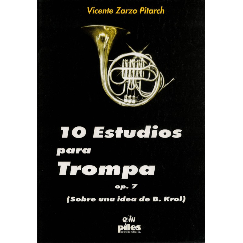10 Estudios para Trompa OP.7 (Sobre una idea de B. Krol)