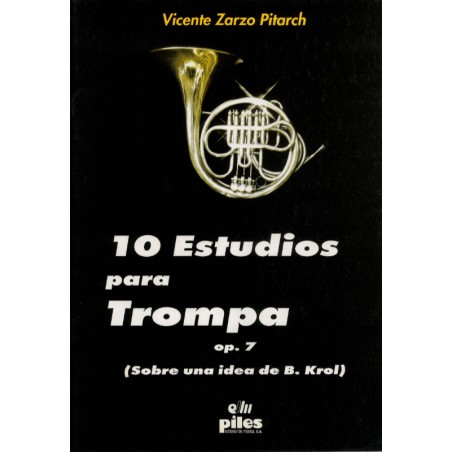 10 Estudios para Trompa OP.7 (Sobre una idea de B. Krol)