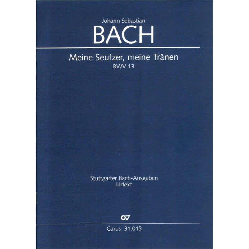 Meine Seufzer, meine Tranen BWV.13