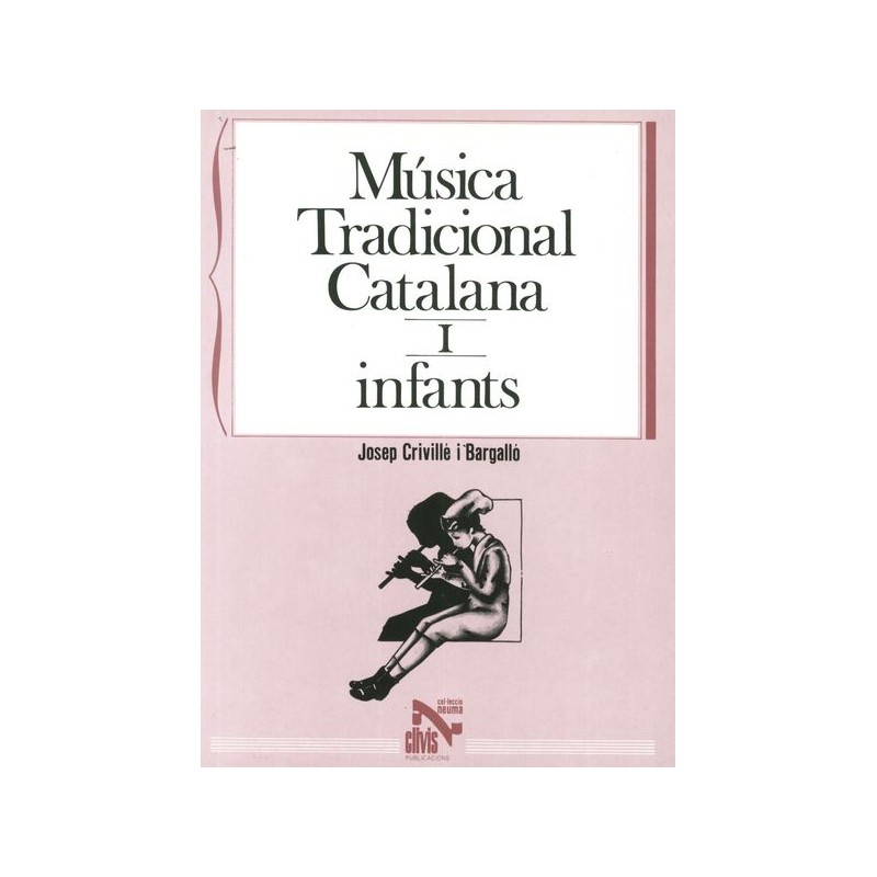 MUSICA TRADICIONAL CATALANA 1- INFANTS